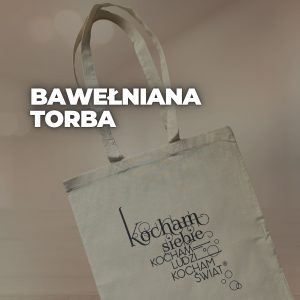 Torba bawełniana z afirmacją