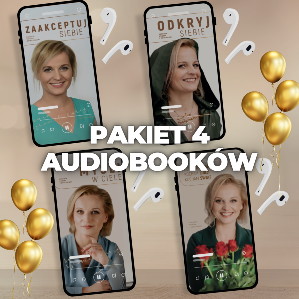 Pakiet 4 AUDIOBOOKÓW (do słuchania): Zaakceptuj siebie, Odkryj siebie, Myśli w ciele, Kocham siebie, kocham ludzi, kocham świat
